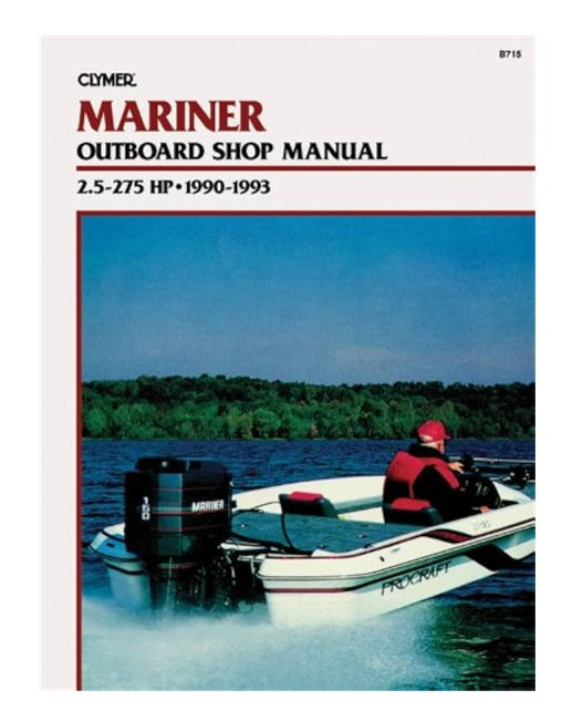 Clymer Mercury Mariner 2.5-275 HP (1990-1993) Outboard Shop Manual B715