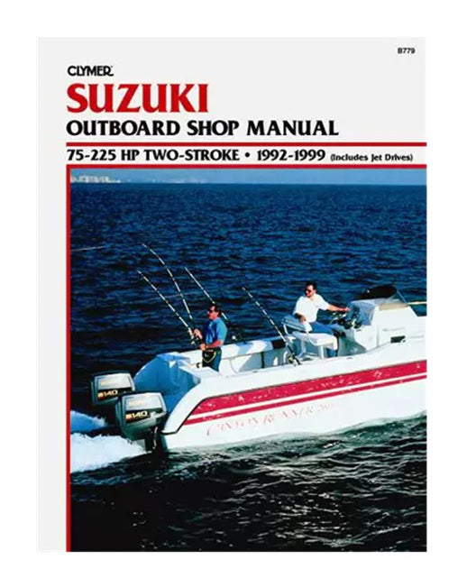 Clymer Suzuki 75-225 HP (1992-1999) Two-Stroke Outboard Shop Manual B779